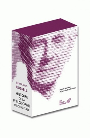 Kniha Histoire de La Philosophie Occidentale: En Relation Avec Les Evenements Politiques Et Sociaux de L'Antiquite Jusqu'a Nos Jours Bertrand Russell