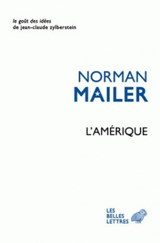 Könyv L'Amerique: Essais, Reportages, Ruminations Norman Mailer