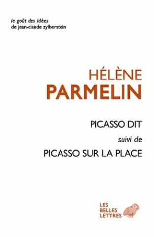 Könyv Picasso Dit Suivi de Picasso Sur La Place Helene Parmelin