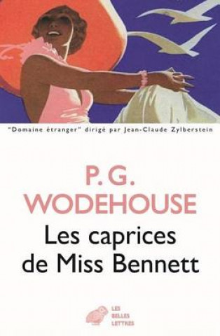 Carte Les Caprices de Miss Bennett P G Wodehouse