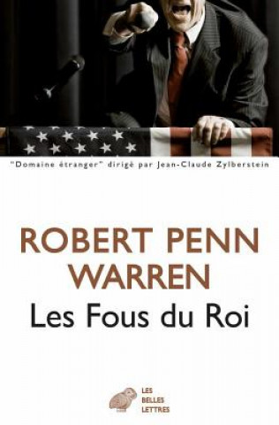 Carte Les Fous Du Roi Robert Penn Warren