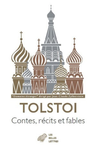 Könyv Contes, Recits, Fables: Les Quatre Livres de Lecture. 1869-1872 Leon Tolstoi