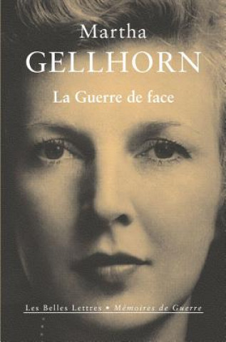 Buch La Guerre de Face Martha Gellhorn