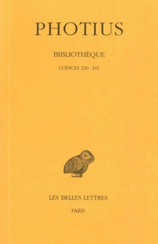 Buch Photius, Bibliotheque: Tome V: Codices 230-241. R. Henry