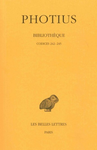 Książka Photius, Bibliotheque: Tome VI: Codices 242-245. R. Henry