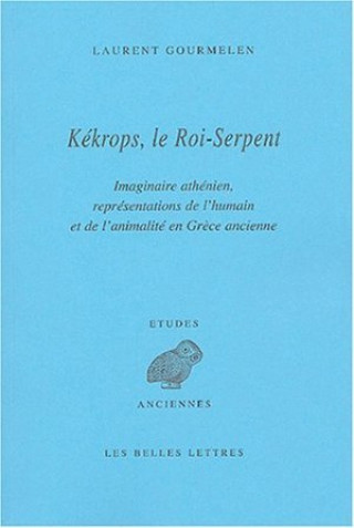 Книга Kekrops, Le Roi-Serpent Laurent Gourmelen