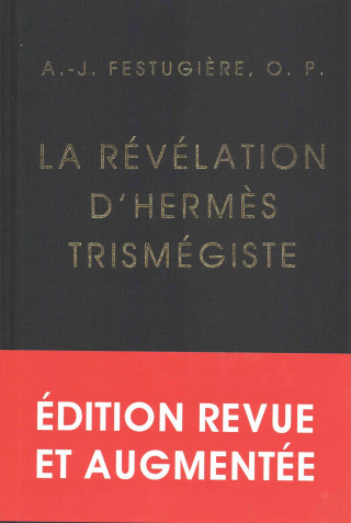 Kniha La Revelation D'Hermes Trismegiste: Edition Definitive, Revue Et Corrigee Henri-Dominique Saffrey