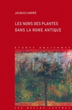 Carte Les Noms Des Plantes Dans La Rome Antique Jacques Andre
