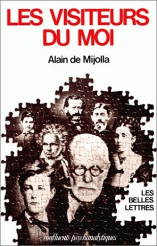 Kniha Les Visiteurs Du Moi: Fantasmes D'Identification. Alain De Mijolla