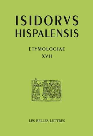 Книга Isidore de Seville, Etymologiae XVII Seville Isidore De