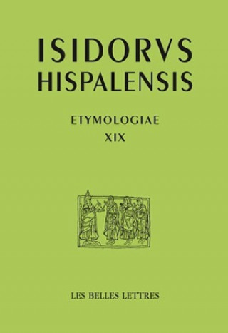 Buch Isidore de Seville, Etymologiae XIX Seville Isidore De