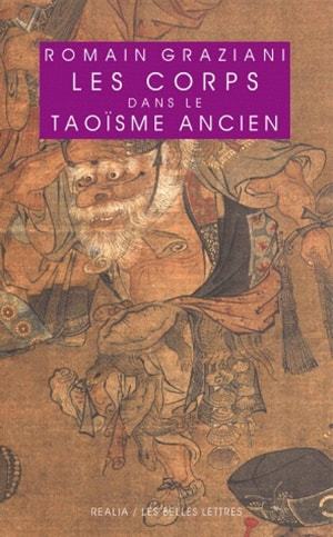 Carte Les Corps Dans Le Taoisme Ancien Romain Graziani