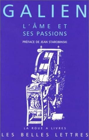 Könyv Galien, L'Ame Et Ses Passions Vincent Barras