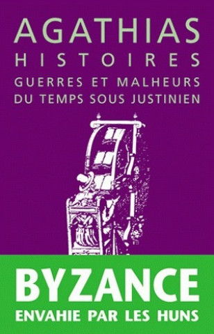 Kniha Agathias, Histoires: Guerres Et Malheurs Du Temps Sous Justinien Pierre Maraval