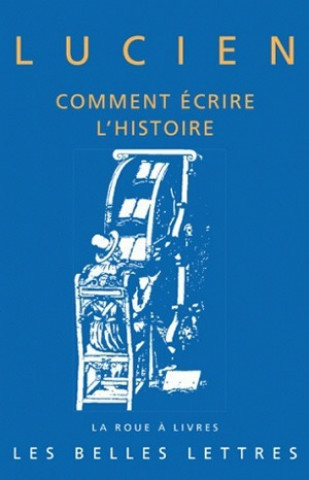 Kniha Lucien, Comment Ecrire L'Histoire Andre Hurst