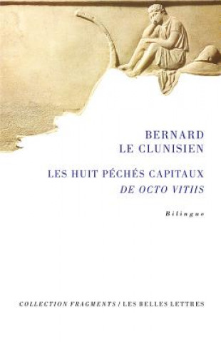 Carte Bernard Le Clunisien, Les Huit Peches Capitaux: de Octo Vitiis Bernard Le Clunisien