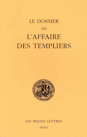 Knjiga Le Dossier de L'Affaire Des Templiers Georges Lizerand