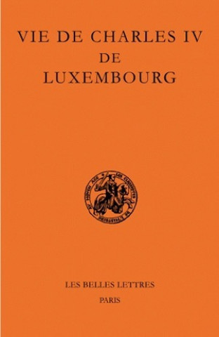 Buch Vie de Charles IV de Luxembourg Pierre Monnet