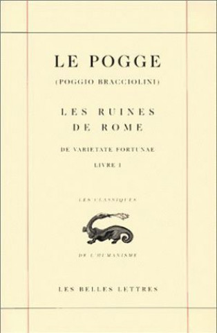 Könyv Le Pogge, Les Ruines de Rome Pogge Le