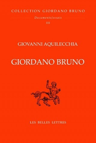 Könyv Giordano Bruno Giovanni Aquilecchia