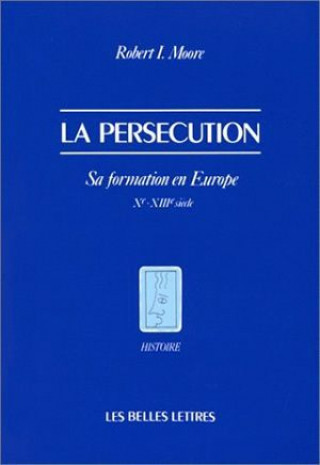 Knjiga La Persecution Robert Moore