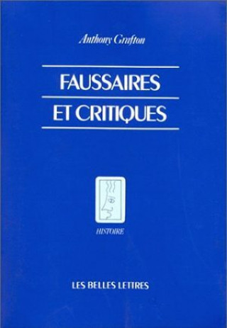 Carte Faussaires Et Critiques Anthony Grafton