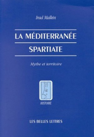 Knjiga La Mediterranee Spartiate Irad Malkin