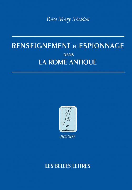 Kniha Renseignement Et Espionnage Dans La Rome Antique Rose Mary Sheldon