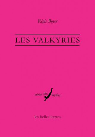 Buch Les Valkyries Regis Boyer