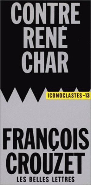 Kniha Contre Rene Char Francois Crouzet
