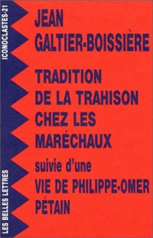 Carte Tradition de La Trahison Chez Les Marechaux Jean Galtier-Boissiere