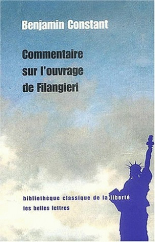 Kniha Commentaire Sur L'Ouvrage de Filangieri Alain Laurent