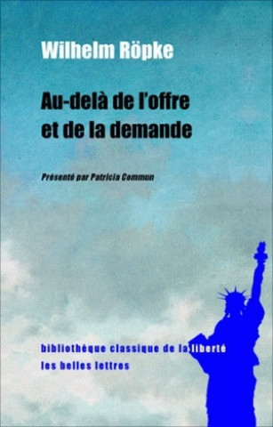 Buch Au-Dela de L'Offre Et de La Demande Wilhelm Ropke