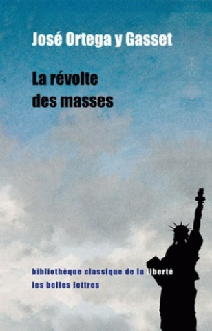 Könyv La Revolte Des Masses Jose-Luis Goyena