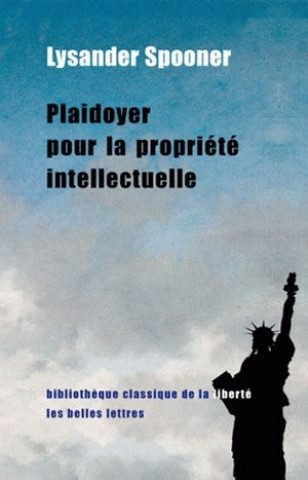 Książka Plaidoyer Pour La Propriete Intellectuelle Alain Laurent