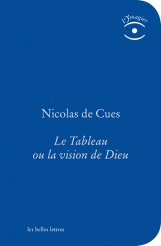 Knjiga Le Tableau Ou La Vision de Dieu Nicolas De Cues