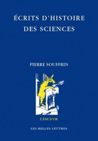 Könyv Ecrits D'Histoire Des Sciences Pierre Souffrin
