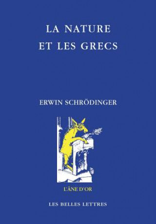 Carte La Nature Et Les Grecs Erwin Schrodinger