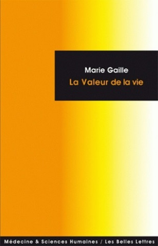 Kniha La Valeur de La Vie Marie Gaille