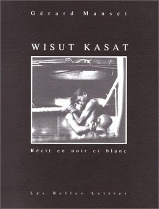 Book Wisut Kasat: Recit En Noir Et Blanc Gerard Manset