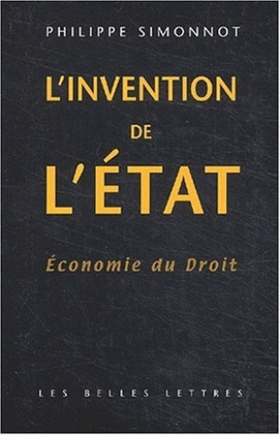 Kniha L'Invention de L'Etat: Economie Du Droit Philippe Simonnot