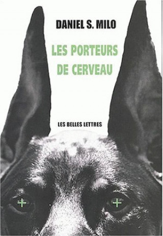 Kniha Les Porteurs de Cerveau Daniel S. Milo