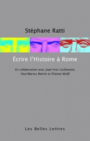 Carte Ecrire L'Histoire a Rome Stephane Ratti