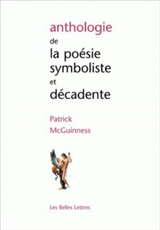 Libro Anthologie de La Poesie Symboliste Et Decadente Patrick McGuiness