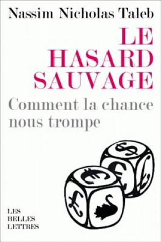 Kniha Le Hasard Sauvage Nassim Nicholas Taleb