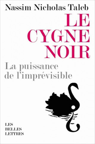 Книга Le Cygne Noir: La Puissance de L'Imprevisible Nassim Nicholas Taleb