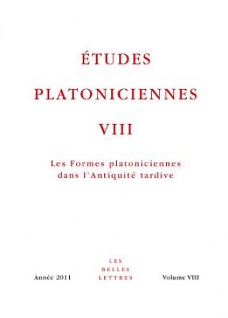 Kniha Etudes Platoniciennes VIII: Les Formes Platoniciennes Dans L'Antiquite Tardive Jean-Francois Pradeau