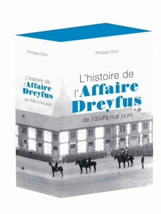 Carte L'Histoire de L'Affaire Dreyfus: de 1894 a Nos Jours Philippe Oriol
