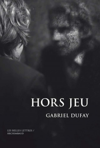 Könyv Hors Jeu Gabriel Dufay