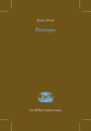 Kniha Petrarque Enrico Fenzi